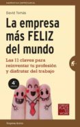 la empresa más feliz del mundo-david tomas-9788492921287 la empresa más feliz del mundo-david tomas-9788492921287