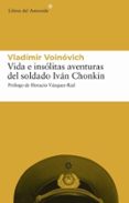 vida e insolitas aventuras del soldado ivan chonking-vladimir voinovich-9788493431587 vida e insolitas aventuras del soldado ivan chonking-vladimir voinovich-9788493431587