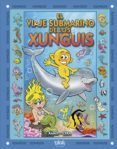 el viaje submarino de los xunguis-9788493924287 el viaje submarino de los xunguis-9788493924287