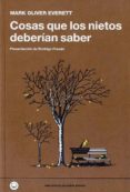cosas que los nietos deberían saber-mark oliver everett-9788494001987 cosas que los nietos deberían saber-mark oliver everett-9788494001987