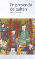 en presencia del sultan-jalaluddin rumi-9788494208287 en presencia del sultan-jalaluddin rumi-9788494208287