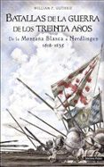 batallas de la guerra de los treinta años-william p. guthriem-9788494288487 batallas de la guerra de los treinta años-william p. guthriem-9788494288487