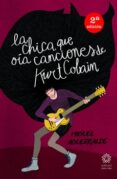 la chica que oia canciones de kurt cobain-miguel aguerralde-9788494403187 la chica que oia canciones de kurt cobain-miguel aguerralde-9788494403187