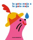 la gota moja a la gata maja-olga capdevila-9788494503887 la gota moja a la gata maja-olga capdevila-9788494503887