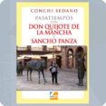 pasatiempos con don quijote de la mancha y sancho panza-conchi sedano-9788494514487 pasatiempos con don quijote de la mancha y sancho panza-conchi sedano-9788494514487