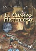 el cuarzo misterioso (ebook)-9788494518287 el cuarzo misterioso (ebook)-9788494518287