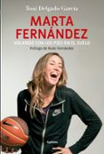 marta fernandez, volando con los pies en el suelo-toni delgado garcia-9788494586187 marta fernandez, volando con los pies en el suelo-toni delgado garcia-9788494586187