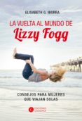 la vuelta al mundo de lizzy fogg (ebook)-9788494724787 la vuelta al mundo de lizzy fogg (ebook)-9788494724787