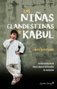 las niñas clandestinas de kabul-jenny nordberg-9788494740787 las niñas clandestinas de kabul-jenny nordberg-9788494740787