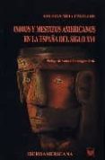 indios y mestizos americanos en la españa del siglo xvi-esteban mira caballos-9788495107787 indios y mestizos americanos en la españa del siglo xvi-esteban mira caballos-9788495107787