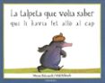 la talpeta que volia saber qui li havia fet allo en el cap-werner holzwarth-wolf erlbruch-9788495123787 la talpeta que volia saber qui li havia fet allo en el cap-werner holzwarth-wolf erlbruch-9788495123787
