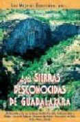 las sierras desconocidas de guadalajara-9788495368287 las sierras desconocidas de guadalajara-9788495368287
