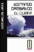 ¿estamos cambiando el clima?-jose miguel viñas-9788495495587 ¿estamos cambiando el clima?-jose miguel viñas-9788495495587