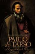 pablo de tarso: el segundo hijo de dios-eugenio gomez segura-9788496511187 pablo de tarso: el segundo hijo de dios-eugenio gomez segura-9788496511187
