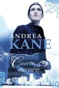 cuarto oscuro-andrea kane-9788496711587 cuarto oscuro-andrea kane-9788496711587