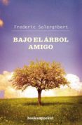 bajo el arbol amigo-frederic solergibert-9788496829787 bajo el arbol amigo-frederic solergibert-9788496829787
