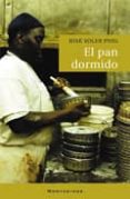 el pan dormido (montesinos)-josep puig soler-9788496831087 el pan dormido (montesinos)-josep puig soler-9788496831087