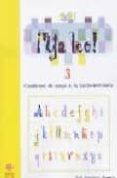 ya leo 3: cuadernos de apoyo a la lecto-escritura-jose martinez romero-9788497002387 ya leo 3: cuadernos de apoyo a la lecto-escritura-jose martinez romero-9788497002387