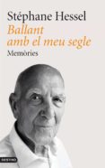 ballant amb el meu segle-stephane hessel-9788497102087 ballant amb el meu segle-stephane hessel-9788497102087
