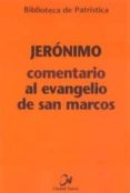 comentario al evangelio de san marcos-9788497153287 comentario al evangelio de san marcos-9788497153287