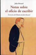 notas sobre el oficio de escribir-jules renard-9788497169387 notas sobre el oficio de escribir-jules renard-9788497169387
