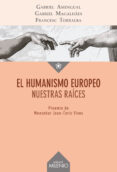 el humanismo europeo: nuestras raices-9788497438087 el humanismo europeo: nuestras raices-9788497438087