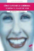 como superar la anorexia: recuperar el placer de vivir-ives simon-françois nef-9788497560887 como superar la anorexia: recuperar el placer de vivir-ives simon-françois nef-9788497560887