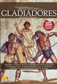 los gladiadores (breve historia de...) (ed. revisada y ampliada)-daniel p. mannix-9788497638487 los gladiadores (breve historia de...) (ed. revisada y ampliada)-daniel p. mannix-9788497638487