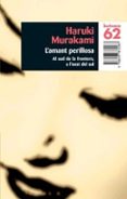l amant perillosa-haruki murakami-9788497872287 l amant perillosa-haruki murakami-9788497872287