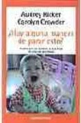 ¿hay alguna manera de parar esto?: acabe con las rabietas de sus hijos de una vez por todas-audrey ricker-corlyn crowder-9788497934787 ¿hay alguna manera de parar esto?: acabe con las rabietas de sus hijos de una vez por todas-audrey ricker-corlyn crowder-9788497934787