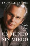 un mundo sin miedo-baltasar garzon real-9788497938587 un mundo sin miedo-baltasar garzon real-9788497938587