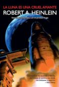la luna es una cruel amante (ebook)-robert a. heinlein-9788498008487 la luna es una cruel amante (ebook)-robert a. heinlein-9788498008487