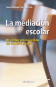 la mediacion escolar. un camino nuevo para la getion del conflicto escolar (ebook)-9788498425987 la mediacion escolar. un camino nuevo para la getion del conflicto escolar (ebook)-9788498425987