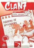 clan 7 con ¡hola, amigos! nivel 2 cuaderno de actividades-9788498485387 clan 7 con ¡hola, amigos! nivel 2 cuaderno de actividades-9788498485387