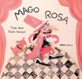 mago rosa-txabi arnal-9788498714487 mago rosa-txabi arnal-9788498714487