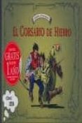 el corsario de hierro-victor mora-9788498722987 el corsario de hierro-victor mora-9788498722987