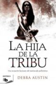la hija de la tribu-debra austin-9788498727487 la hija de la tribu-debra austin-9788498727487