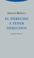el derecho a tener derechos-stefano rodota-9788498795387 el derecho a tener derechos-stefano rodota-9788498795387