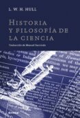 historia y filosofia de la ciencia-l.w.h. hull-9788498921687 historia y filosofia de la ciencia-l.w.h. hull-9788498921687