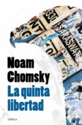 la quinta libertad-noam chomsky-9788498928587 la quinta libertad-noam chomsky-9788498928587