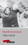 vida i desti-vassili grossman-9788499303987 vida i desti-vassili grossman-9788499303987