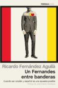 un fernandes entre banderas-ricardo fernandez aguila-9788499423487 un fernandes entre banderas-ricardo fernandez aguila-9788499423487