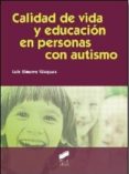 calidad de vida y educacion en personas con autismo-luis simarro vazquez-9788499589787 calidad de vida y educacion en personas con autismo-luis simarro vazquez-9788499589787