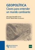 geopolitica. claves para entender un mundo cambiante-eva mª martin roda-9788499610887 geopolitica. claves para entender un mundo cambiante-eva mª martin roda-9788499610887