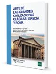 arte de las grandes civilizaciones clasicas: grecia y roma-9788499612287 arte de las grandes civilizaciones clasicas: grecia y roma-9788499612287