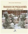 tratado de psiquiatria del niño y del adolescente-maria jesus mardomingo sanz-9788499697987 tratado de psiquiatria del niño y del adolescente-maria jesus mardomingo sanz-9788499697987