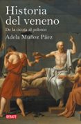 historia del veneno-adela muñoz paez-9788499920887 historia del veneno-adela muñoz paez-9788499920887