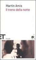il treno della notte-martin amis-9788806207687 il treno della notte-martin amis-9788806207687