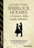 Descargas libros en cinta SHERLOCK HOLMES E IL MISTERO DELLA MOGLIE DELIRANTE FB2 PDB MOBI (Literatura española) de  9788825420487