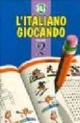 l italiano giocando 2-9788885148987 l italiano giocando 2-9788885148987